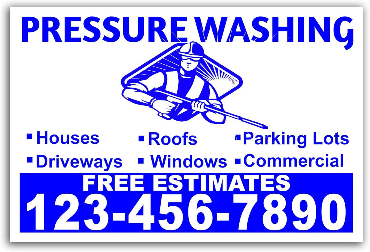 Pressure Washing Yard Signs 18x12 Single Sided Glossy UV-Ink 50 E6397